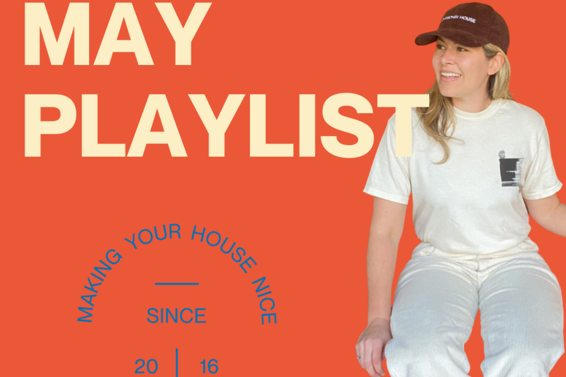 Jess's May Playlist